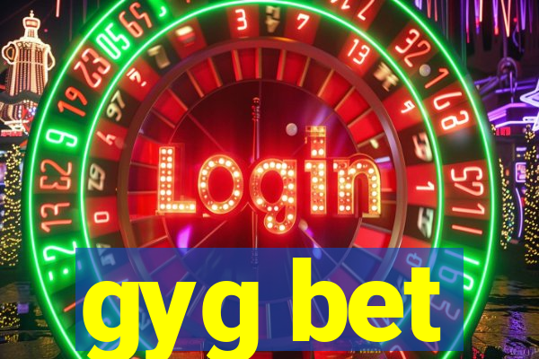 gyg bet